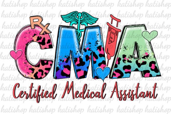 CMA Medical Assistant Graphics for Crafts