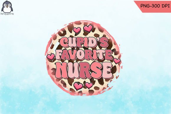 Cupid's Favorite Nurse PNG: Graphics for Crafts