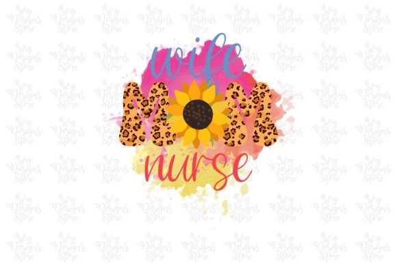 Wife Mom Nurse Graphics for Crafts & Blogs